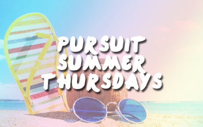 Pursuit Summer Thursdays