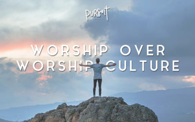 Worship Over Worship Culture