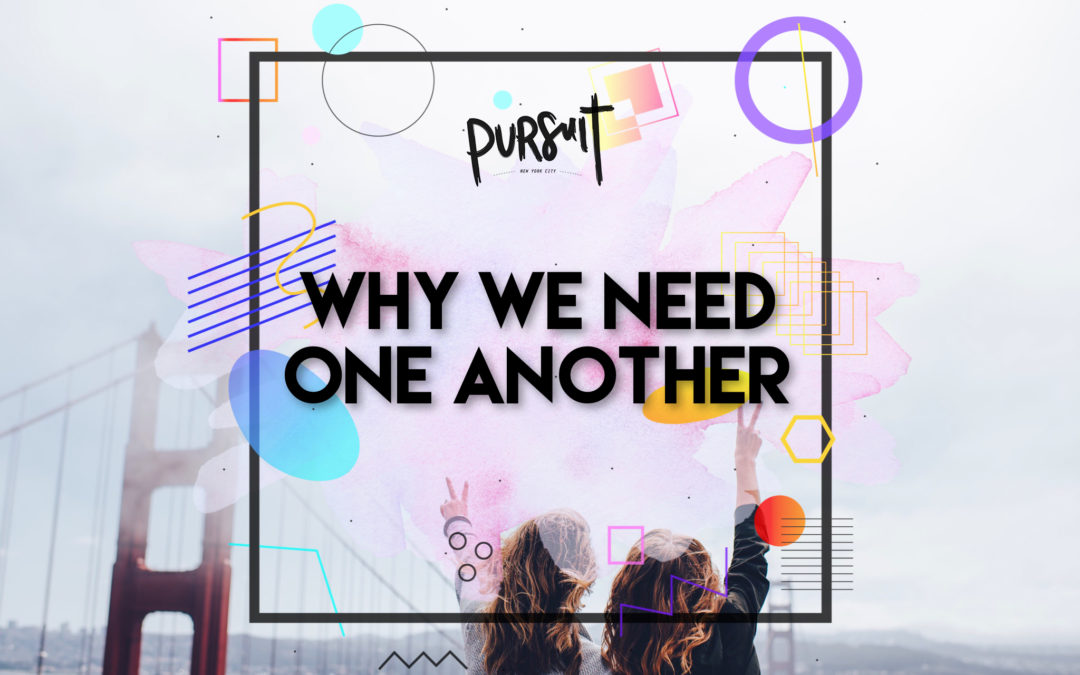 Why We Need One Another