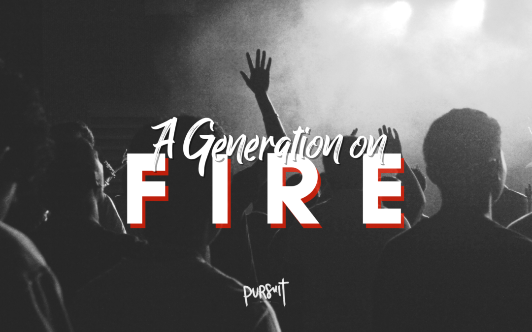 A Generation on Fire